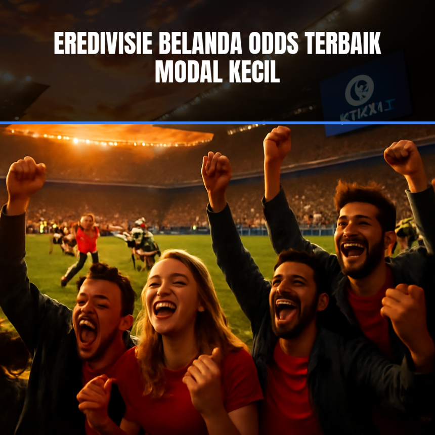 Eredivisie Belanda Odds Terbaik Modal Kecil
