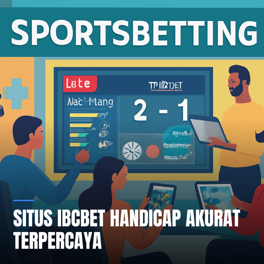 Situs ibcbet handicap akurat terpercaya