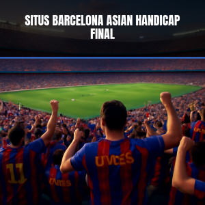 Situs Barcelona Asian Handicap