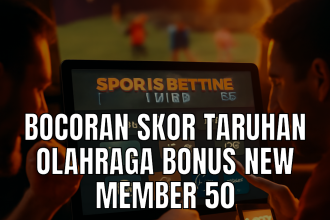 bocoran skor taruhan olahraga bonus